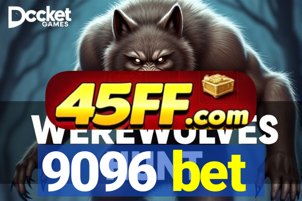 9096 bet